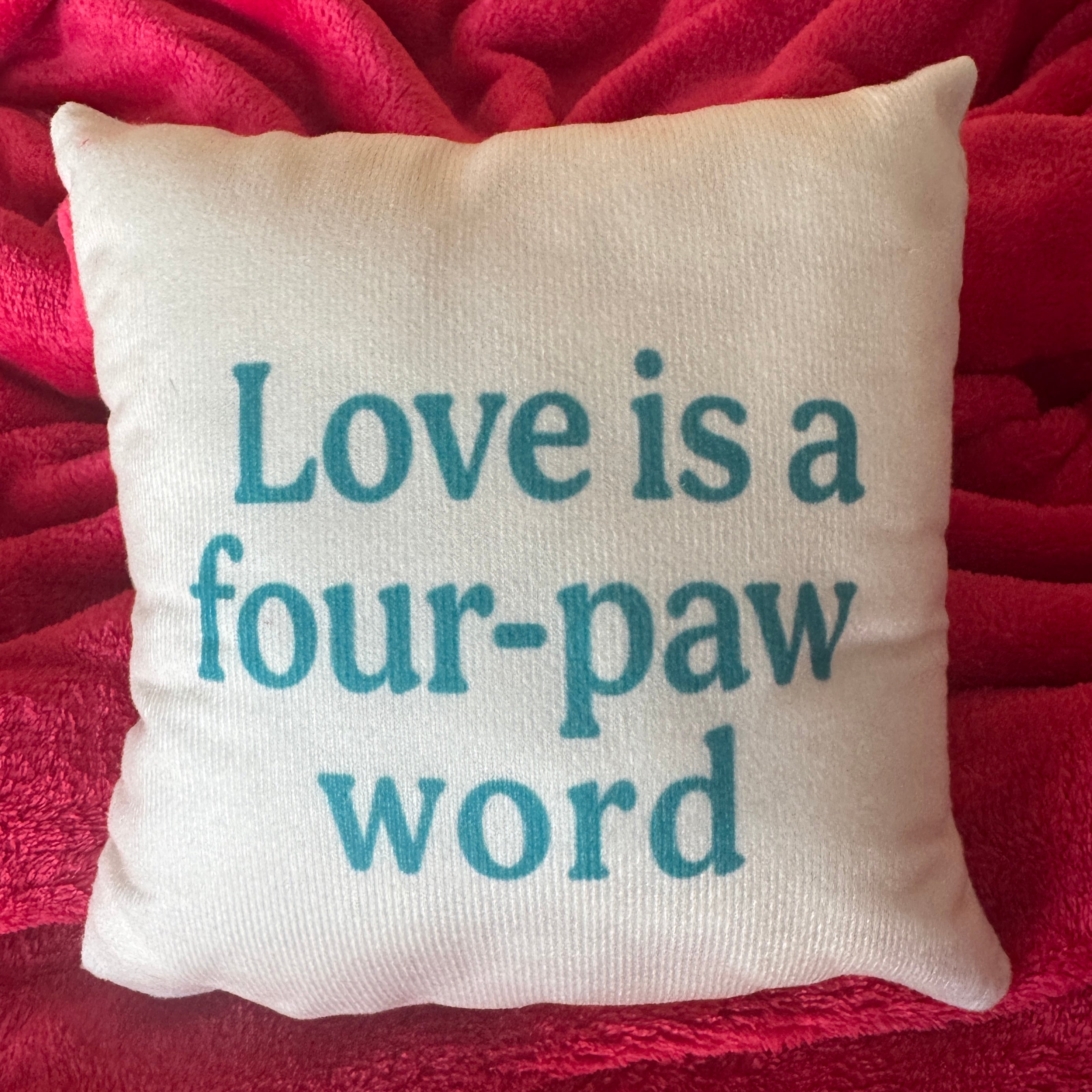 Mini Pillow: Love is a four-paw word